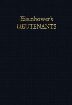 Hardcover Eisenhower's Lieutenants: The Campaign of France and Germany, 1944-1945 Book