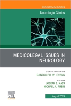 Hardcover Medicolegal and Ethical Issues in Neurology, an Issue of Neurologic Clinics: Volume 41-3 Book