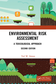 Hardcover Environmental Risk Assessment: A Toxicological Approach Book