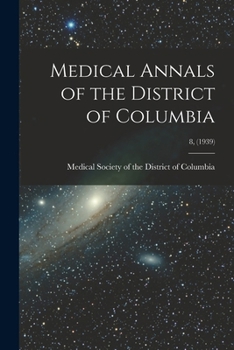 Paperback Medical Annals of the District of Columbia; 8, (1939) Book
