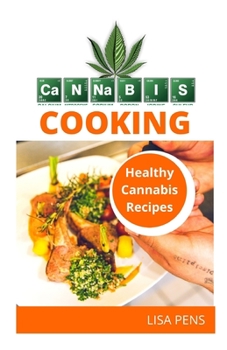 Paperback Cannabis Cooking: E&#1072;&#1109;&#1091; C&#1072;nn&#1072;b&#1110;&#1109; Cooking Guide On H&#1086;w To M&#1072;k&#1077; Medical Marijua Book