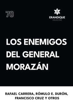 Paperback Los enemigos del general Morazán [Spanish] Book