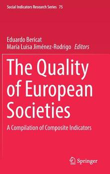 Hardcover The Quality of European Societies: A Compilation of Composite Indicators Book