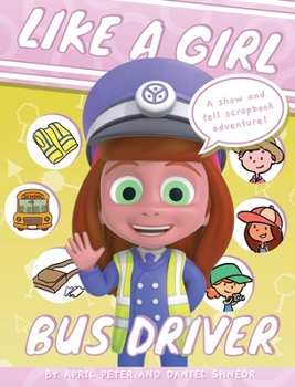 Hardcover Like A Girl: Bus Driver Book