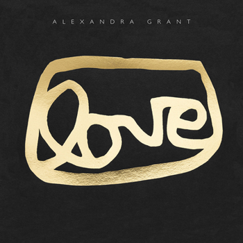 Hardcover Love: A Visual History of the Grantlove Project Book