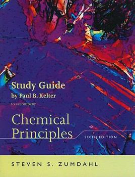 Paperback Study Guide for Zumdahl's Chemical Principles, 6th Edition Book