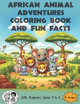 Paperback African Animal Adventures: Coloring Book with Fun Facts Book