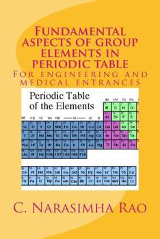 Paperback Fundamental aspects of group elements in periodic table: For engineering and medical entrances Book