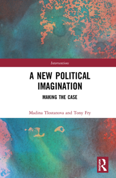 Hardcover A New Political Imagination: Making the Case Book