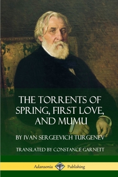 Paperback The Torrents of Spring, First Love, and Mumu Book