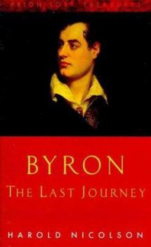 Hardcover Byron: The Last Journey Book