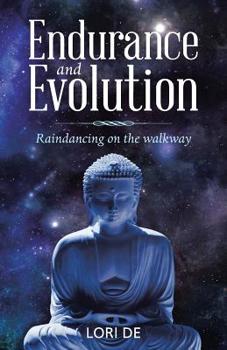Paperback Endurance and Evolution: Raindancing on the Walkway Book