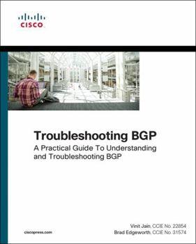 Paperback Troubleshooting Bgp: A Practical Guide to Understanding and Troubleshooting Bgp Book