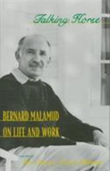Hardcover Talking Horse: Bernard Malamud on Life and Work Book