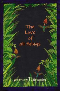 Paperback The Love of all things Book