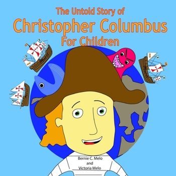 Paperback The Untold Story of Christopher Columbus For Children Book