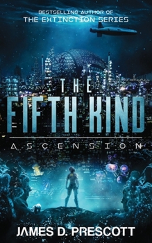 Paperback The Fifth Kind: Ascension (Dark Nova Series Book 3) Book