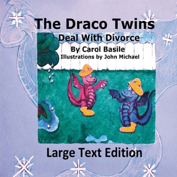 Paperback The Draco Twins Deal with Divorce Book