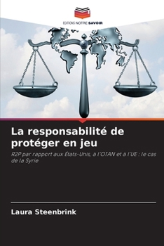 Paperback La responsabilité de protéger en jeu [French] Book