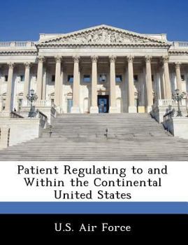 Paperback Patient Regulating to and Within the Continental United States Book
