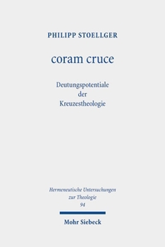 Hardcover Coram Cruce: Deutungspotentiale Der Kreuzestheologie [German] Book