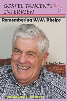 Paperback Remembering W.W. Phelps Book