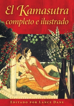 Hardcover El Kamasutra Completo E Ilustrado [Spanish] Book