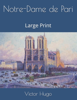 Paperback Notre-Dame de Pari: Large Print Book