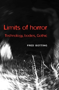 Paperback Limits of Horror: Technology, Bodies, Gothic Book