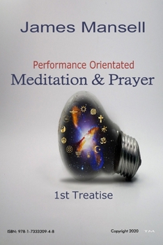 Paperback Performance Orientated Meditation & Prayer: 1st Treatise Book