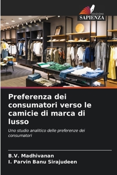 Paperback Preferenza dei consumatori verso le camicie di marca di lusso [Italian] Book