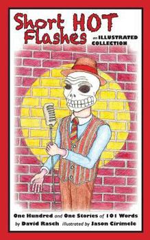 Paperback Short HOT Flashes: One Hundred and One Stories of 101 Words Book