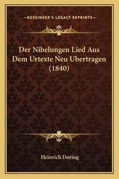 Paperback Nibelungen Lied Aus Dem Urtexte Neu Bertragen (1840) [German] Book