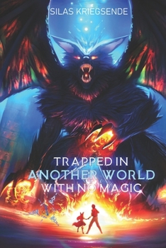 Paperback Trapped in Another World With No Magic Volume 1 Book