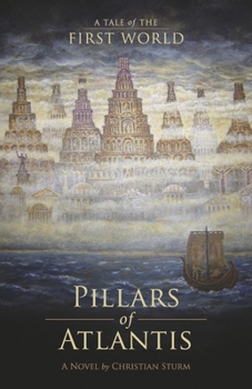 Paperback Pillars of Atlantis: A Tale of the First World Volume 1 Book