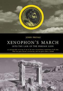 Hardcover Xenophon's March: Into the Lair of the Persian Lion Book