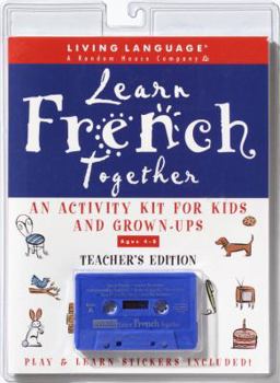 Paperback Learn French Together Educational Activity Set: Teacher's Edition [With Fun & Learn Stickers and Fun & Learn Activity Books] Book