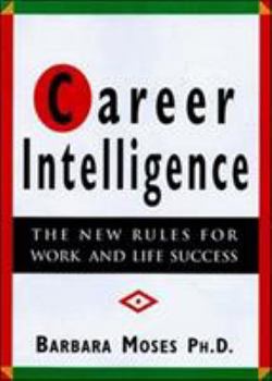 Paperback Career Intelligence: The 12 New Rules for Work and Life Success Book