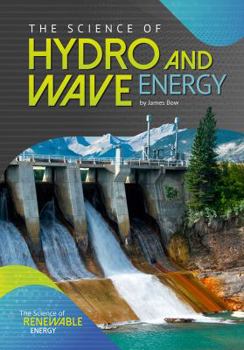 Hardcover The Science of Hydro and Wave Energy Book