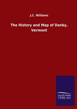 Paperback The History and Map of Danby, Vermont Book