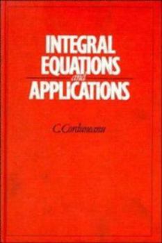 Hardcover Integral Equations and Applications Book
