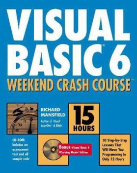 Paperback Visual Basic 6 Weekend Crash Course [With] Book
