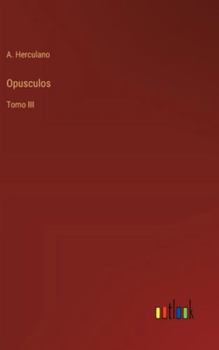 Hardcover Opusculos: Tomo III [Portuguese] Book