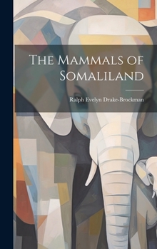 Hardcover The Mammals of Somaliland Book