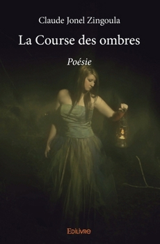 Paperback La Course des ombres: Poésie [French] Book