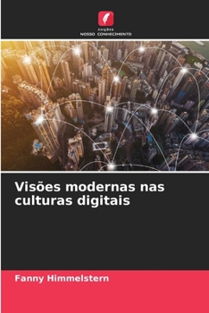 Paperback Visões modernas nas culturas digitais [Portuguese] Book
