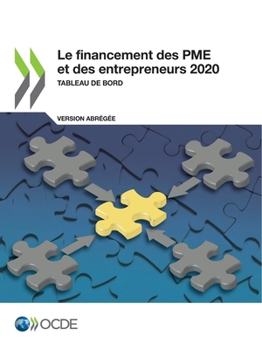 Paperback Le Financement Des Pme Et Des Entrepreneurs 2020 (Version Abrégée) Tableau de Bord [French] Book