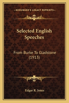 Paperback Selected English Speeches: From Burke To Gladstone (1913) Book