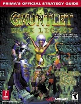 Paperback Gauntlet: Dark Legacy: Prima's Official Strategy Guide Book