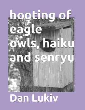 Paperback hooting of eagle owls, haiku and senryu Book